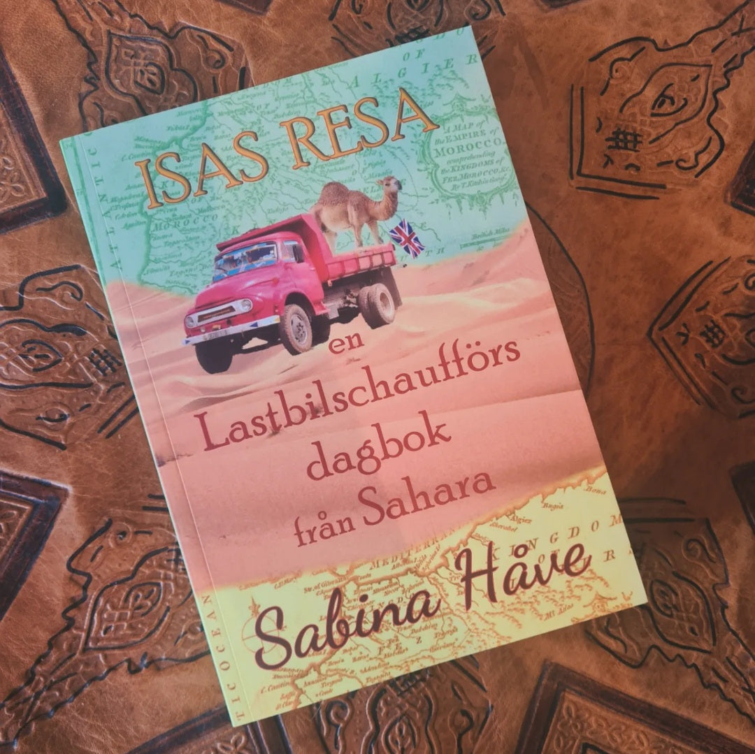 Isas resa - En lastbilschaufförs dagbok från Sahara